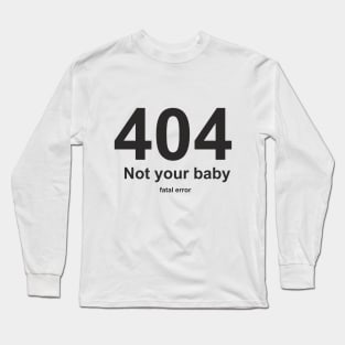 404 Long Sleeve T-Shirt